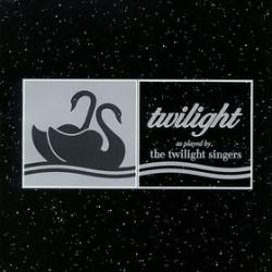 The Twilight Singers : Twilight as Played by the Twilight Singers The Twilight Singers : Twilight as Played by the Twilight Singers